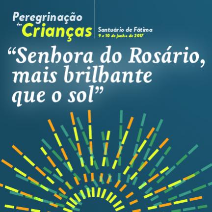 “Senhora do Rosário, mais brilhante que o sol”, é o mote da 39ª Peregrinação das Crianças